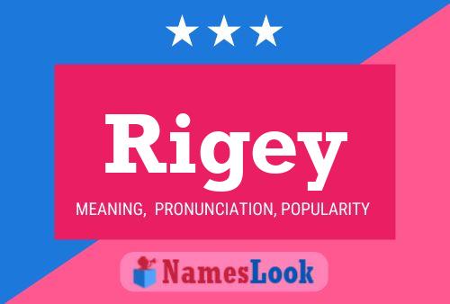 Rigey Name Poster