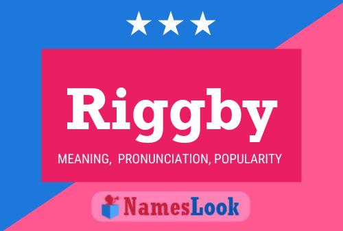 Riggby Name Poster