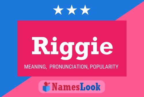 Riggie Name Poster