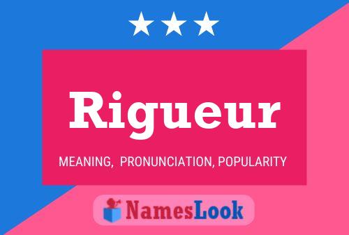 Rigueur Name Poster