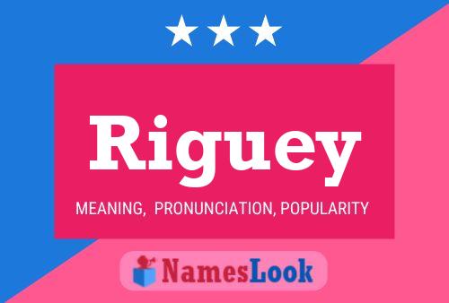 Riguey Name Poster