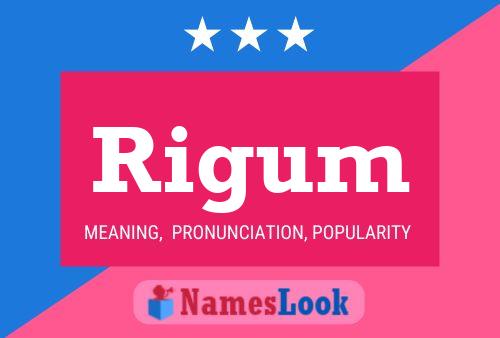 Rigum Name Poster