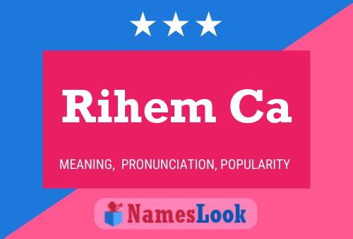 Rihem Ca Name Poster