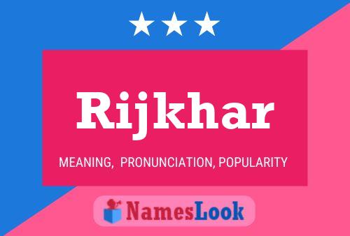 Rijkhar Name Poster