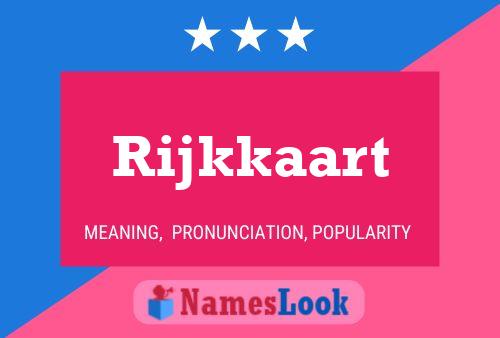 Rijkkaart Name Poster