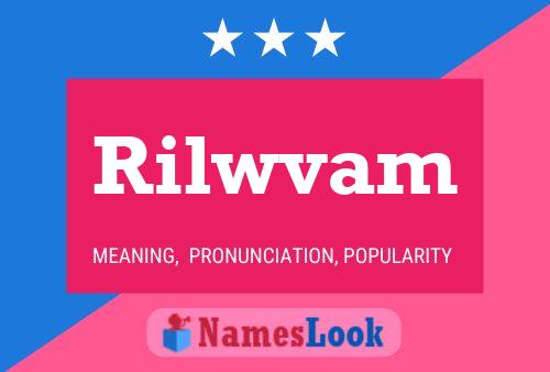 Rilwvam Name Poster