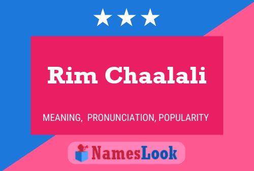 Rim Chaalali Name Poster