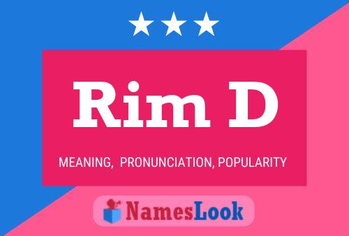 Rim D Name Poster