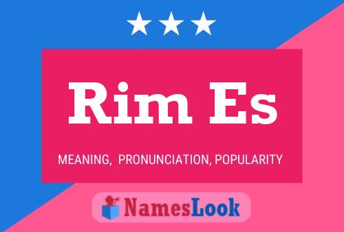 Rim Es Name Poster