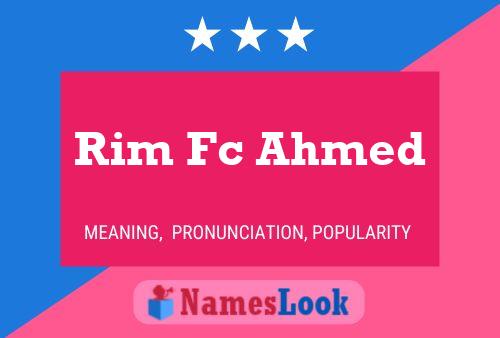 Rim Fc Ahmed Name Poster