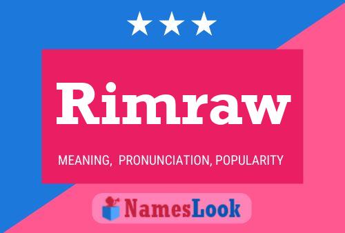 Rimraw Name Poster