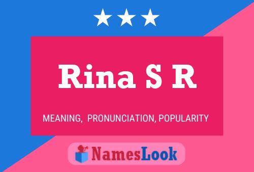 Rina S R Name Poster