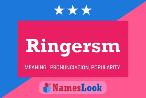 Ringersm Name Poster