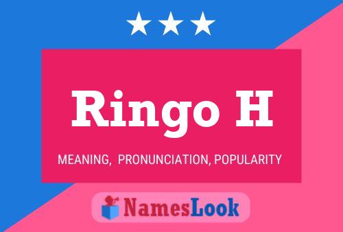 Ringo H Name Poster