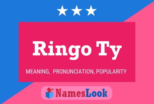 Ringo Ty Name Poster