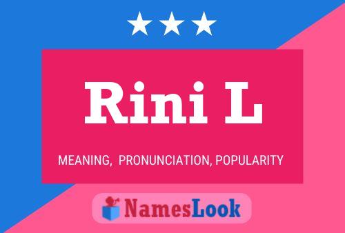 Rini L Name Poster