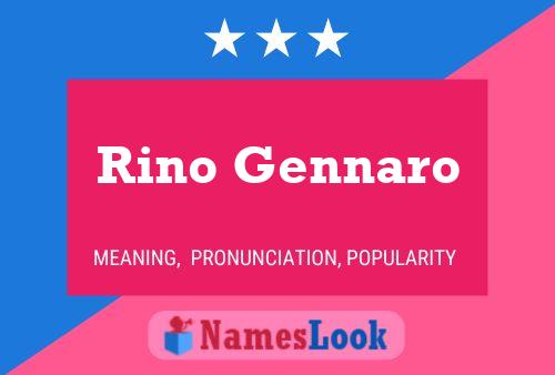 Rino Gennaro Name Poster