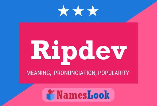 Ripdev Name Poster