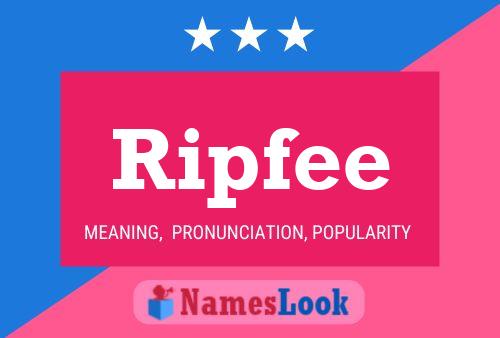 Ripfee Name Poster