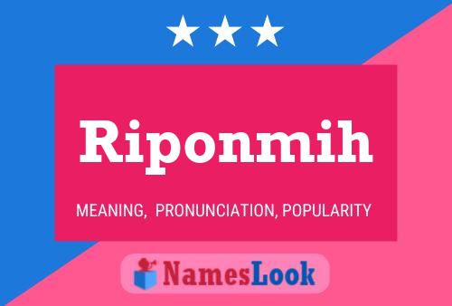 Riponmih Name Poster