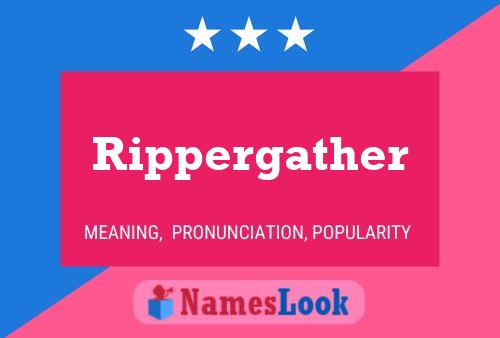 Rippergather Name Poster