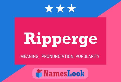 Ripperge Name Poster