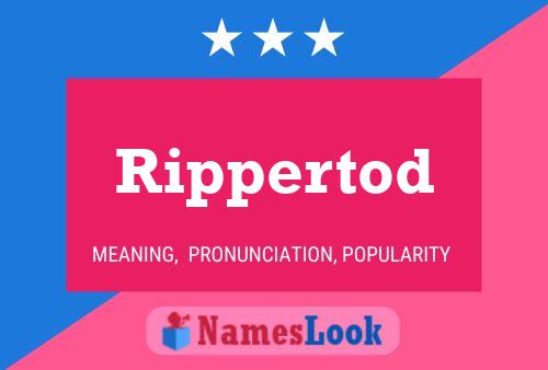 Rippertod Name Poster