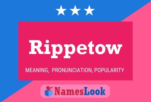 Rippetow Name Poster