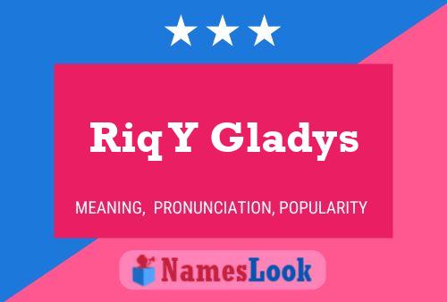 Riq Y Gladys Name Poster