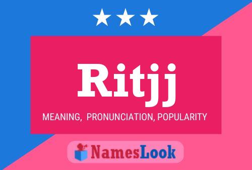 Ritjj Name Poster