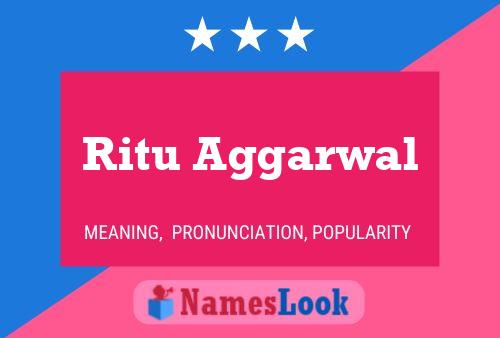 Ritu Aggarwal Name Poster