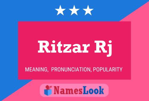 Ritzar Rj Name Poster