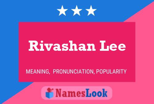 Rivashan Lee Name Poster