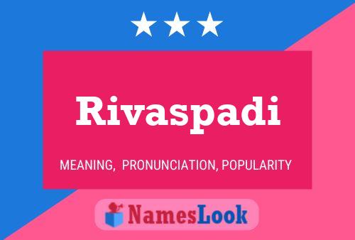 Rivaspadi Name Poster