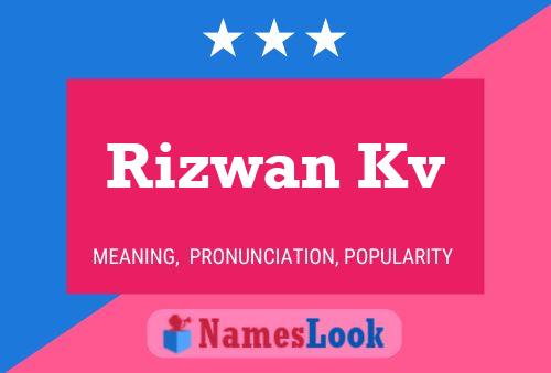 Rizwan Kv Name Poster