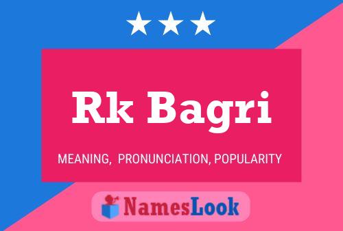 Rk Bagri Name Poster