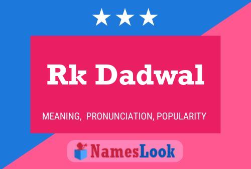 Rk Dadwal Name Poster