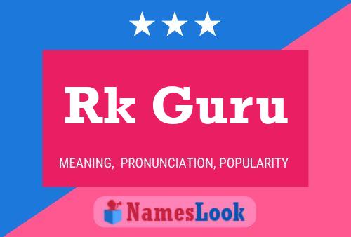 Rk Guru Name Poster