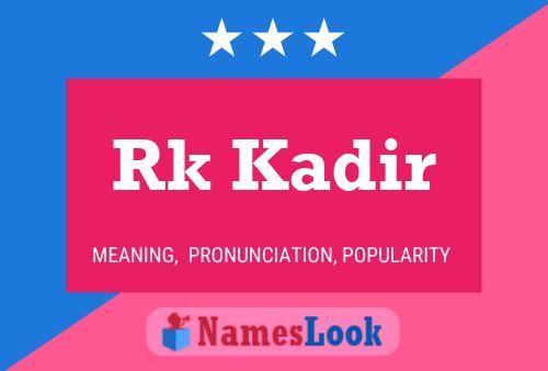 Rk Kadir Name Poster