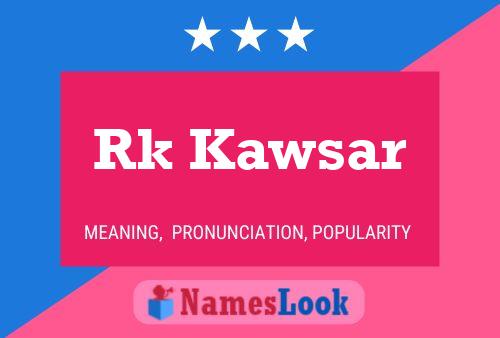 Rk Kawsar Name Poster