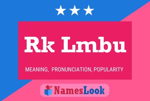 Rk Lmbu Name Poster