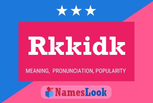 Rkkidk Name Poster