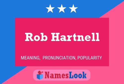 Rob Hartnell Name Poster