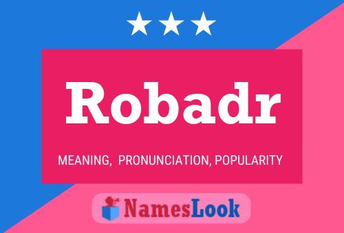 Robadr Name Poster