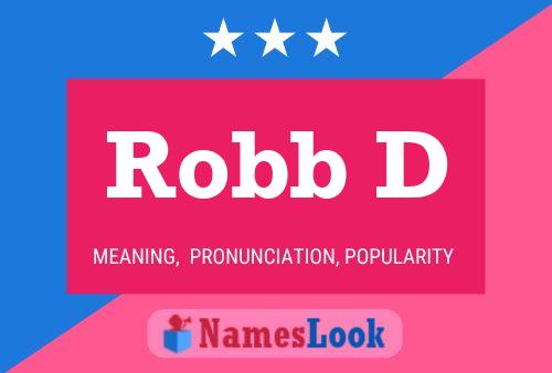 Robb D Name Poster