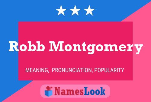 Robb Montgomery Name Poster