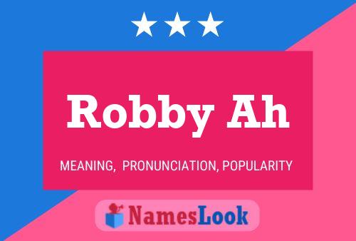 Robby Ah Name Poster