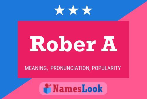 Rober A Name Poster