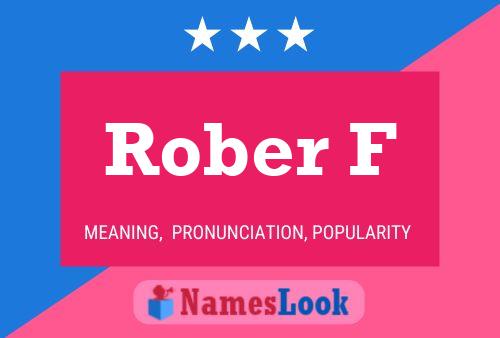 Rober F Name Poster