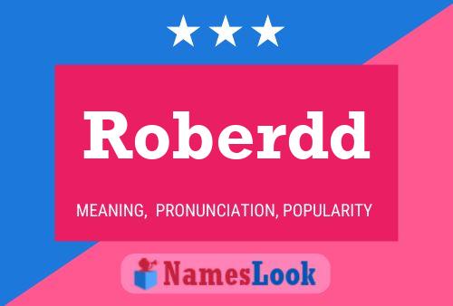 Roberdd Name Poster